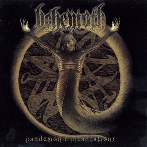 Behemoth ‎– Pandemonic Incantations