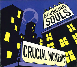 The Bouncing Souls ‎– Crucial Moments