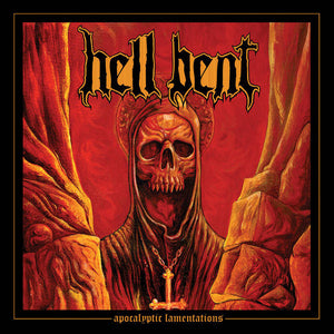 Hell Bent ‎– Apocalyptic Lamentations (ORANGE VINYL)