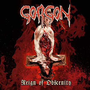 Gorgon - Reign of Obscenity