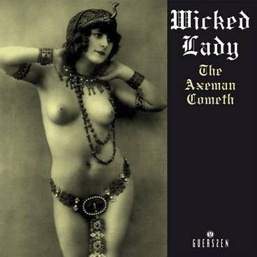 Wicked Lady ‎– The Axeman Cometh