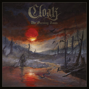 Cloak ‎– The Burning Dawn