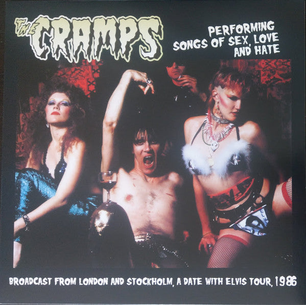 The Cramps ‎– Performing Songs Of Sex Love And Hate