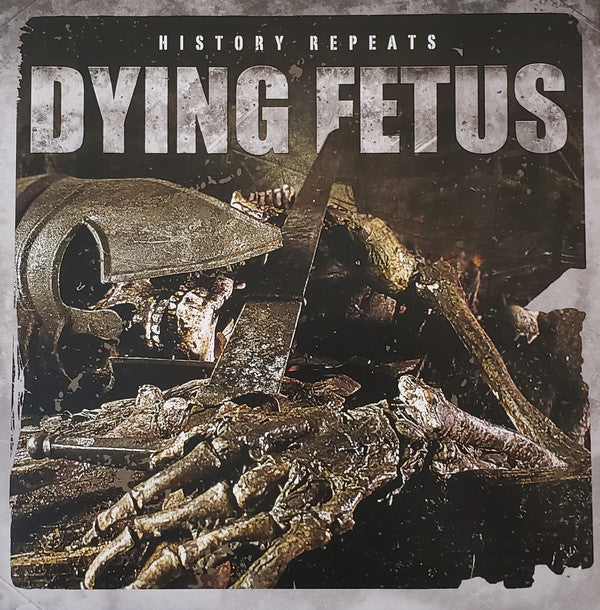 Dying Fetus ‎– History Repeats
