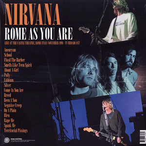 Nirvana ‎– Rome As You Are (Live At The Castle Theatre, Rome, Italy, November 1991 TV Broadcast)