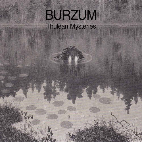 Burzum ‎– Thulêan Mysteries