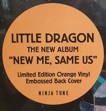 Load image into Gallery viewer, Little Dragon ‎– New Me, Same Us
