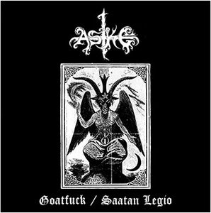 Aske ‎– Goatfuck / Saatan Legio
