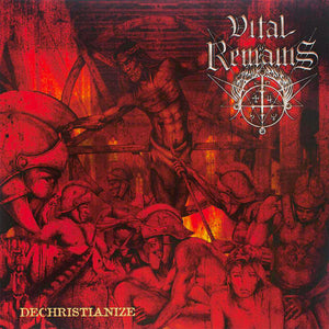 Vital Remains ‎– Dechristianize