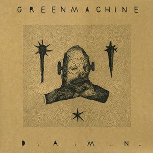 Greenmachine ‎– D.A.M.N.