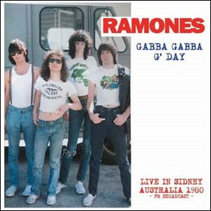 Ramones ‎– Gabba Gabba G' Day Live In Sidney, Australia 1980.