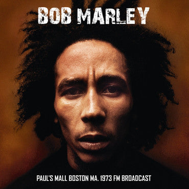 Bob Marley & The Wailers ‎– Paul's Mall Boston Ma. 1973 FM Broadcast