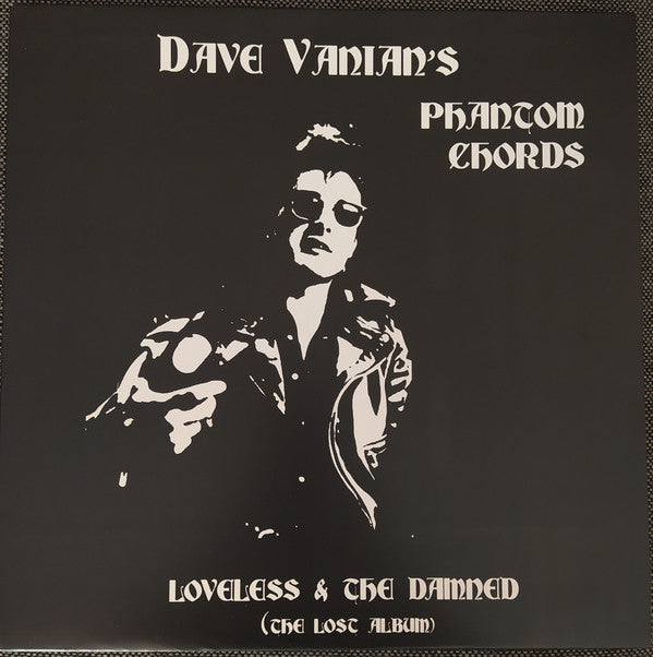 Dave Vanian's Phantom Chords ‎– Loveless & The Damned (The Lost Album)