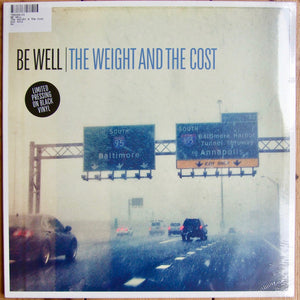Be Well ‎– The Weight And The Cost