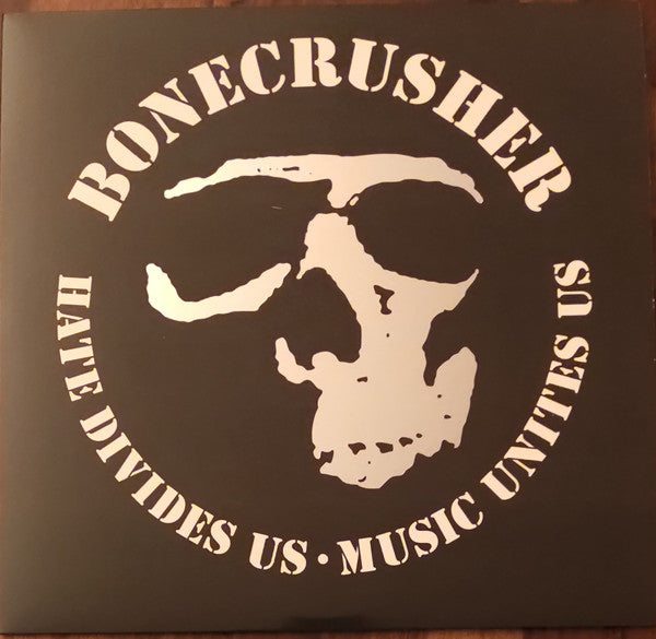 Bonecrusher ‎– Hate Divides Us - Music Unites Us 10