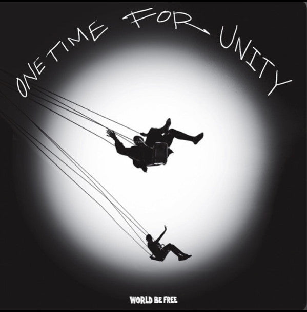 World Be Free ‎– One Time For Unity (INDIE EXCLUSIVE COLOR VINYL)