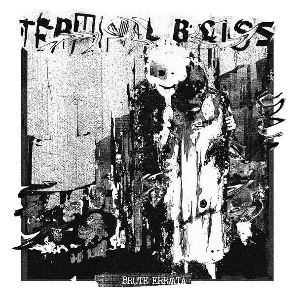 Terminal Bliss ‎– Brute Err/Ata