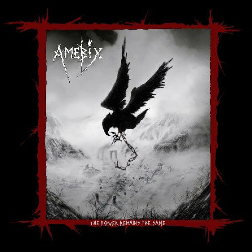 Amebix ‎– The Power Remains The Same (W/DVD)