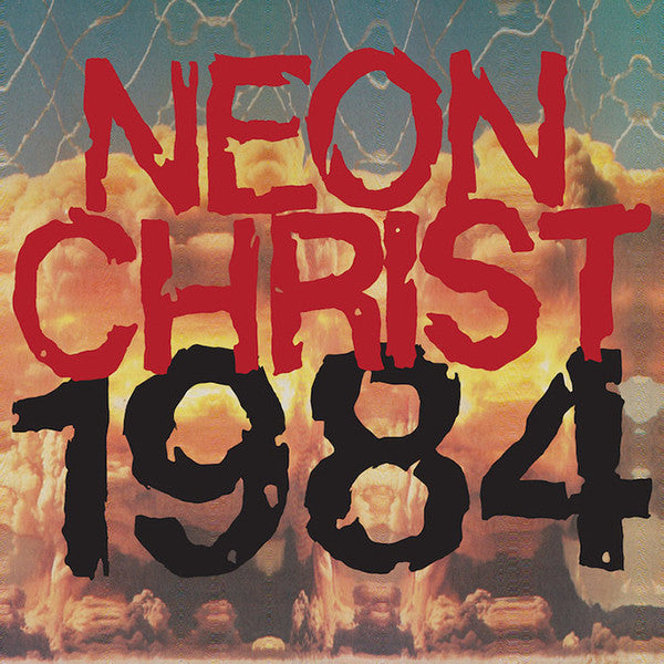 Neon Christ ‎– 1984