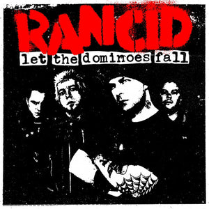 Rancid ‎– Let The Dominoes Fall