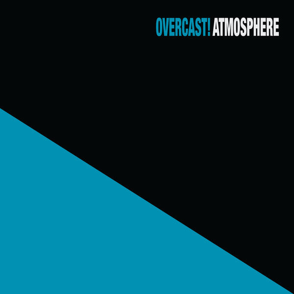 Atmosphere – Overcast!