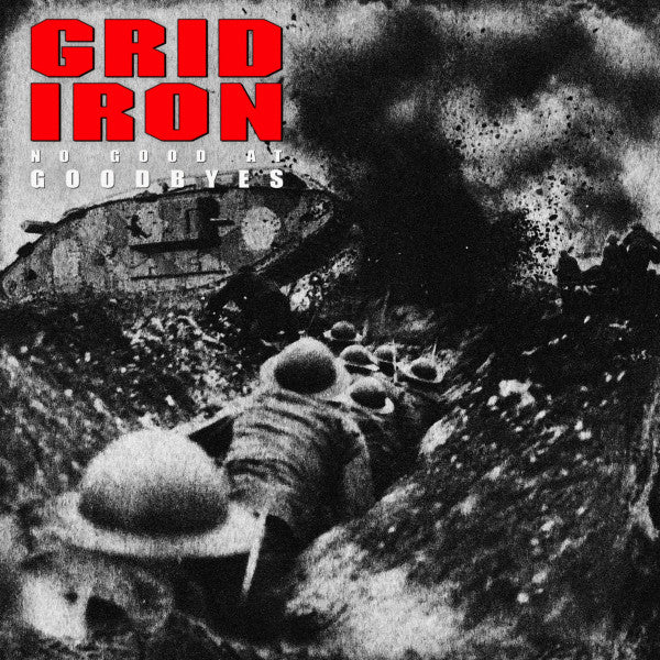 Gridiron ‎– No Good At Goodbyes