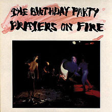 The Birthday Party ‎– Prayers On Fire (2011 PRESS, 180GM, NEW)