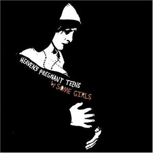 Some Girls ‎– Heaven's Pregnant Teens (Color Vinyl)