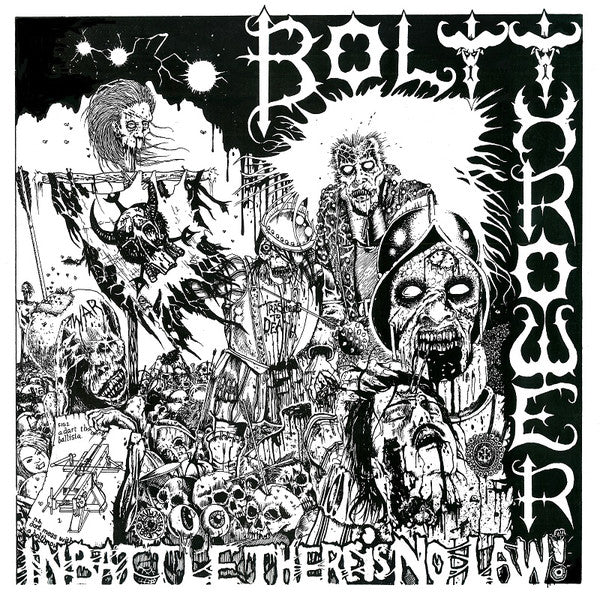 Bolt Thrower ‎– In Battle There Is No Law!