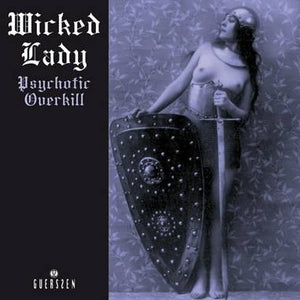 Wicked Lady ‎– Psychotic Overkill
