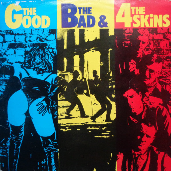 The 4 Skins – The Good, The Bad & The 4 Skins