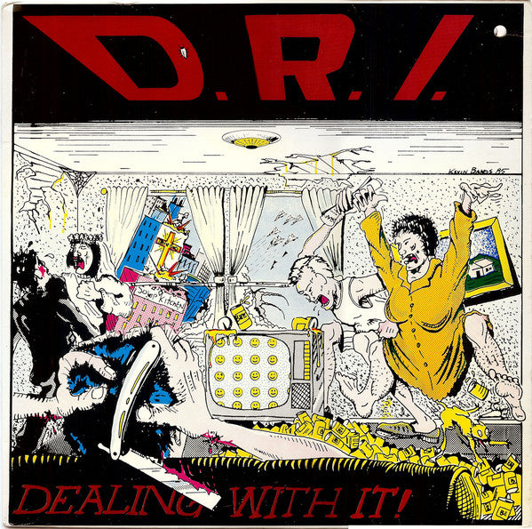 D.R.I. ‎– Dealing With It!