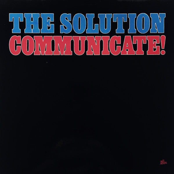 The Solution – Communicate!