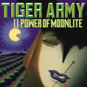 Tiger Army ‎– II: Power Of Moonlite