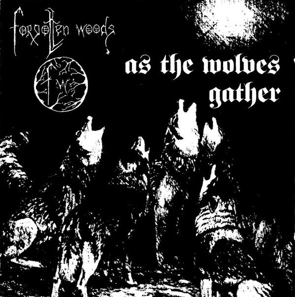 Forgotten Woods ‎– As The Wolves Gather