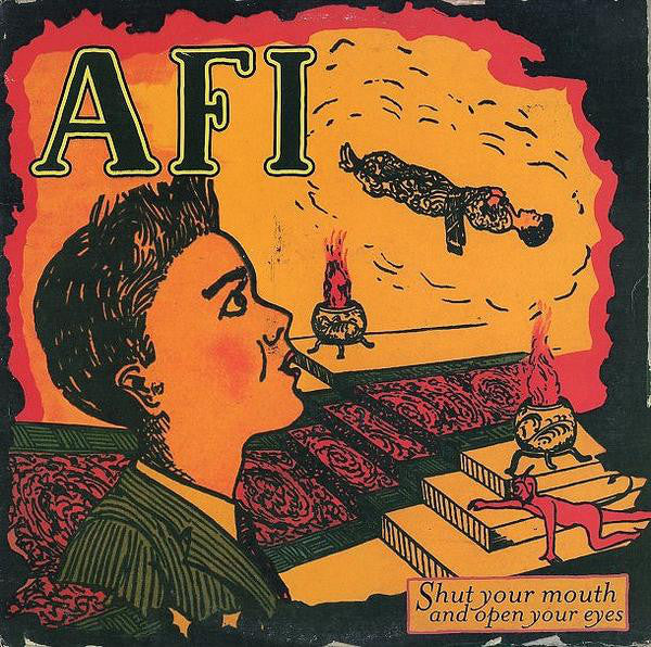 AFI – Shut Your Mouth And Open Your Eyes
