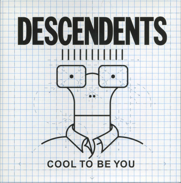 Descendents ‎– Cool To Be You