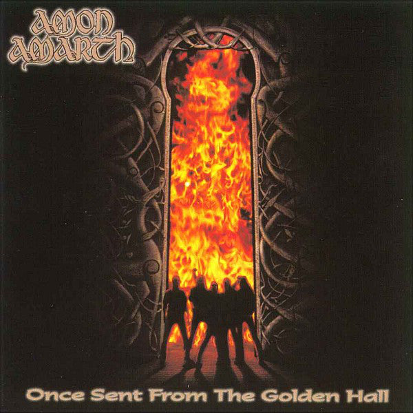 Amon Amarth ‎– Once Sent From The Golden Hall
