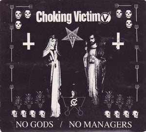 Choking Victim ‎– No Gods / No Managers