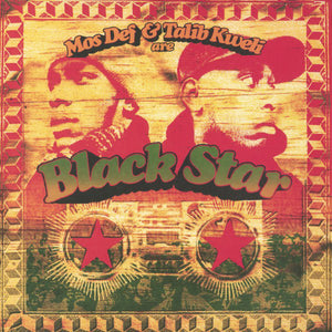 Black Star ‎– Mos Def & Talib Kweli Are Black Star