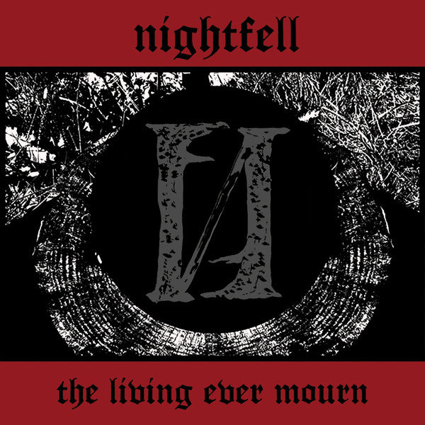 Nightfell ‎– The Living Ever Mourn