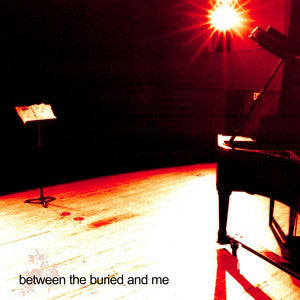 Between The Buried And Me ‎– Between The Buried And Me 20th Anniversary Edition