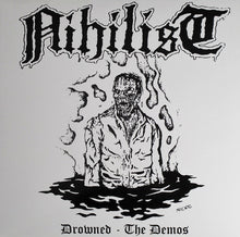 Load image into Gallery viewer, Nihilist ‎– Drowned - The Demos

