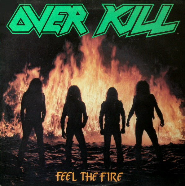 Overkill ‎– Feel The Fire