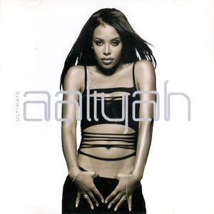 Aaliyah – Ultimate Aaliyah