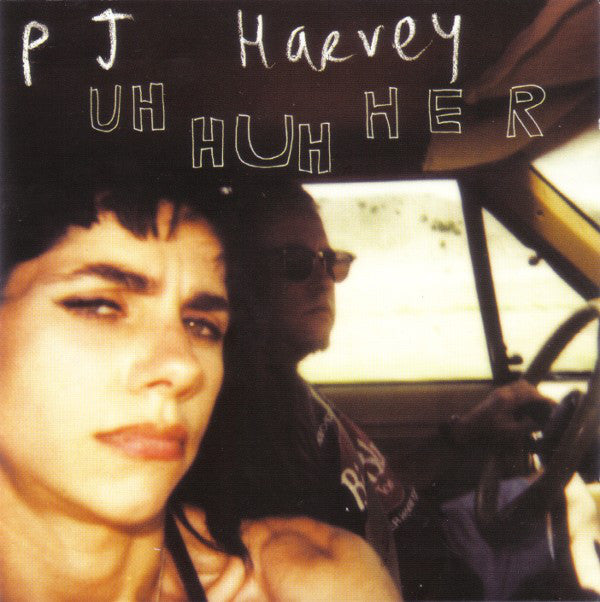 PJ Harvey ‎– Uh Huh Her