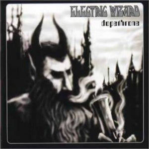 Electric Wizard ‎– Dopethrone