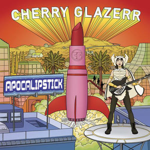 Cherry Glazerr ‎– Apocalipstick