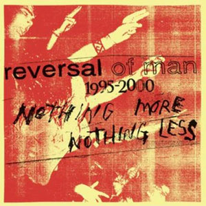 Reversal Of Man – Nothing More Nothing Less (Color Vinyl)