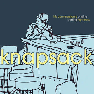 Knapsack – This Conversation Is Ending Starting Right Now (YELLOW VINYL)